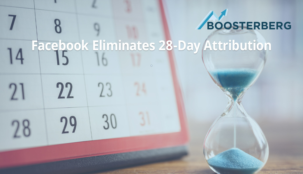 Facebook changes attribution window from 28-days to 7-days