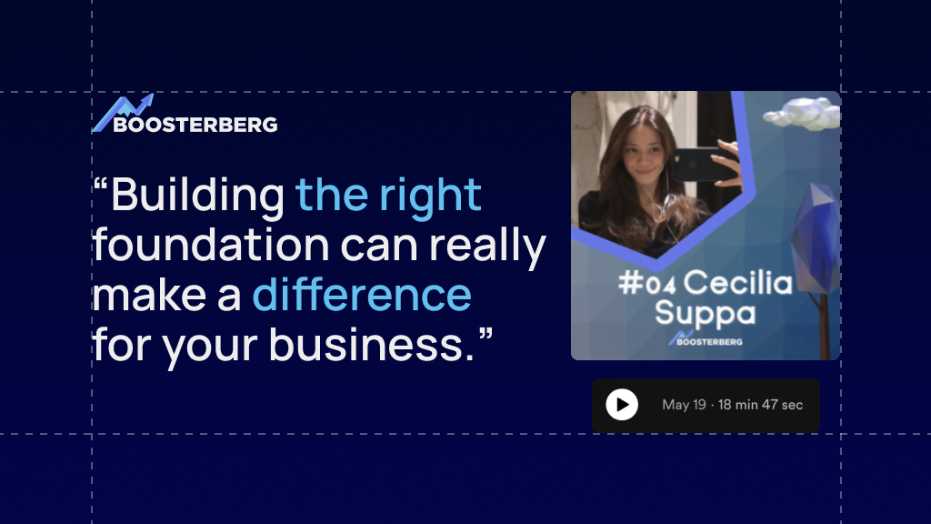 “Building the right foundation can really make a difference for your business.” Cecilia Suppa