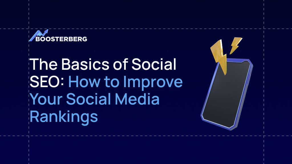 The Basics of Social SEO: How to Improve Your Social Media Rankings