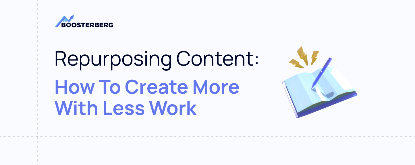 Repurposing Content: How to Create More with Less Work